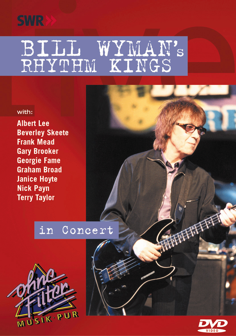 Bill Wyman's Rhythm Kings – In Concert - Ohne Filter