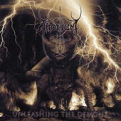 Thorium – Unleashing The Demons