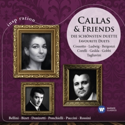 Maria Callas – Callas & Friends: Die schönsten Duette