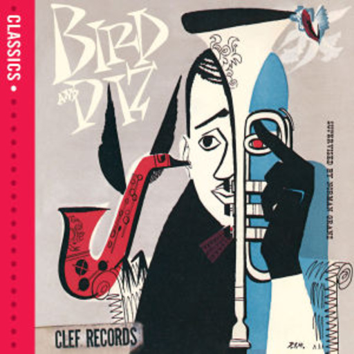 Charlie Parker & Dizzy Gillespie – Bird & Diz (Classics)