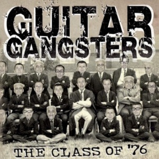 Guitar Gangsters – The Class Of '76