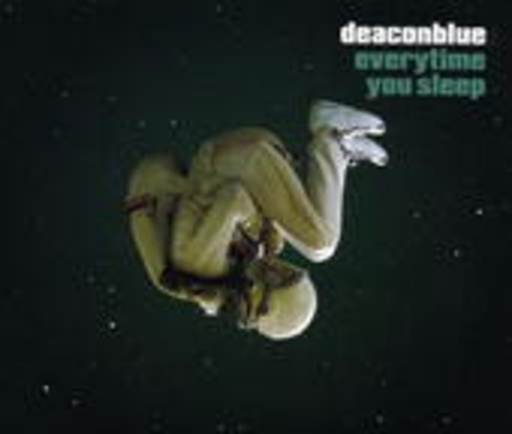 Deacon Blue – Everytime You Sleep