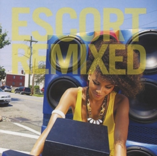 Escort – Escort Remixed