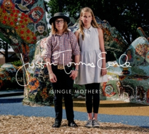 Justin Townes Earle – Single Mothers