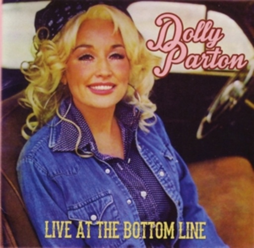 Dolly Parton – Live At The Bottom Line