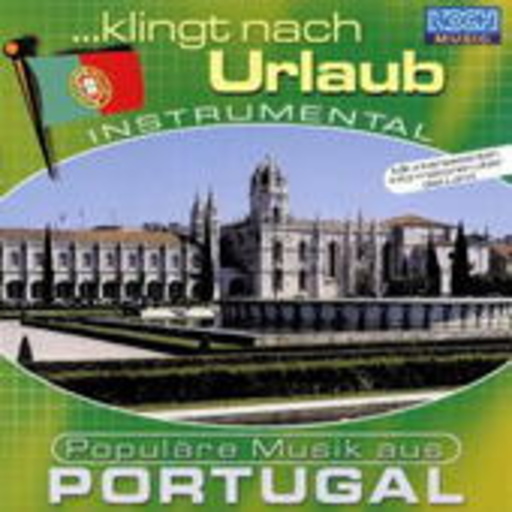 Diverse – ... klingt nach Urlaub - Populäre Musik aus Portugal