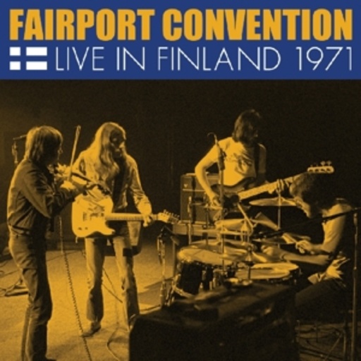 Fairport Convention – Live In Finland 1971