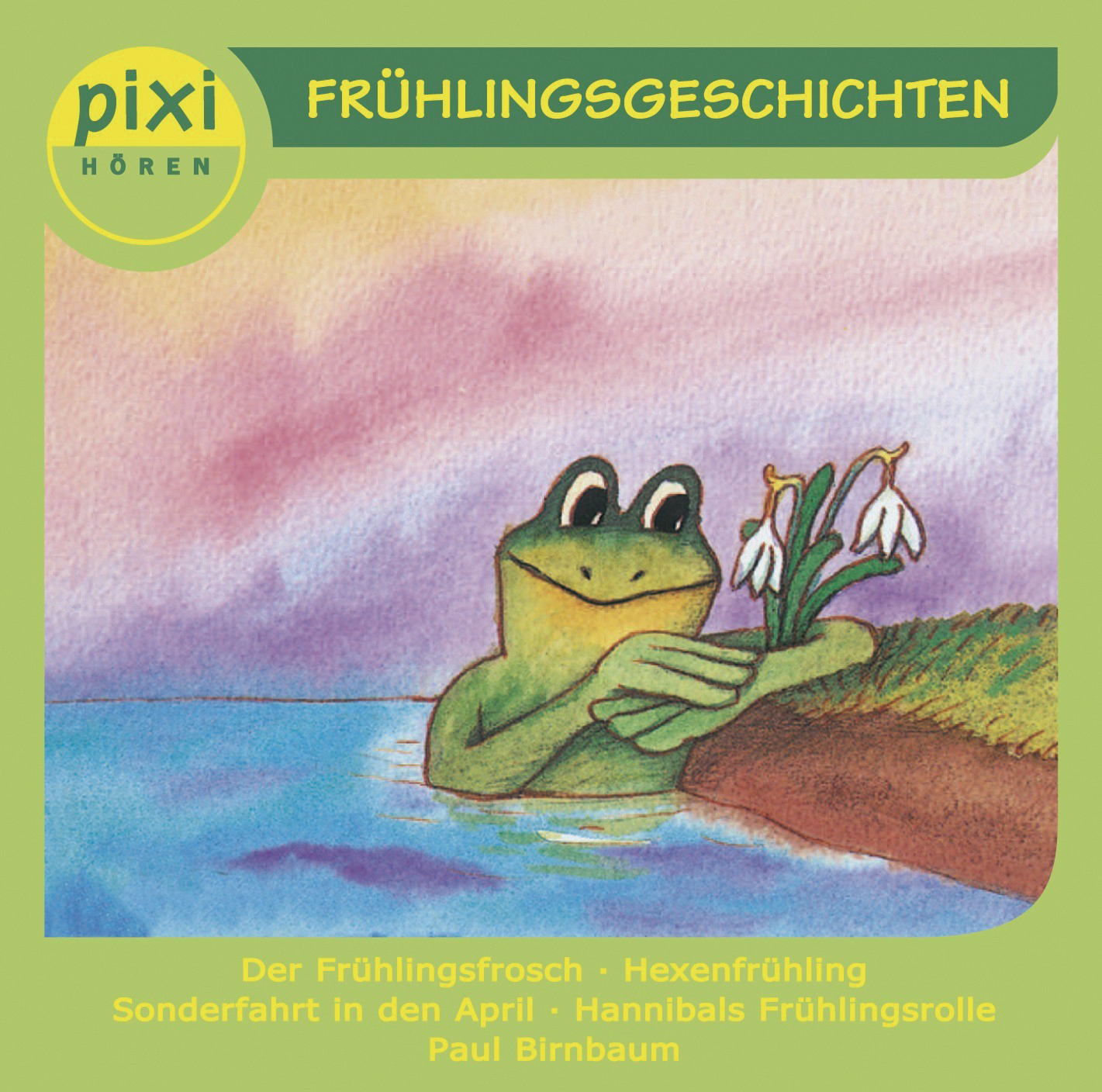 Diverse – Pixi Hören: Frühlingsgeschichten