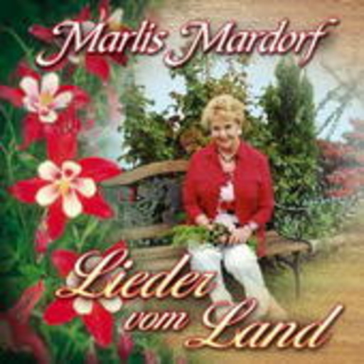 Marlis Mardorf – Lieder vom Land