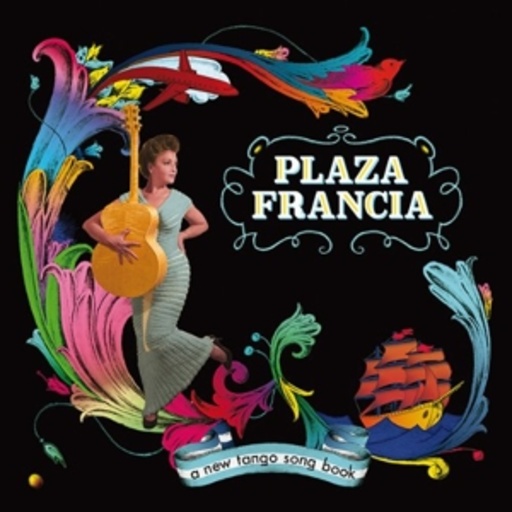 Plaza Francia – A New Tango Song Book