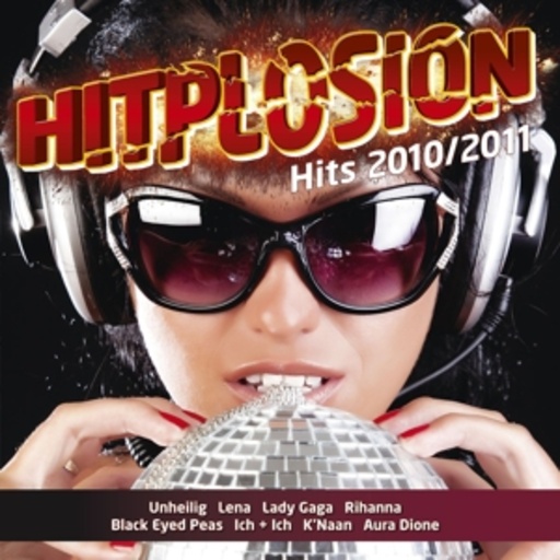 Diverse – Hitplosion - Hits 2010/2011