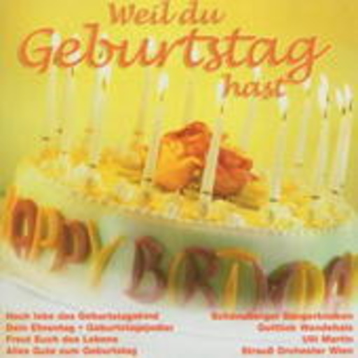 Diverse – Weil Du Geburtstag hast