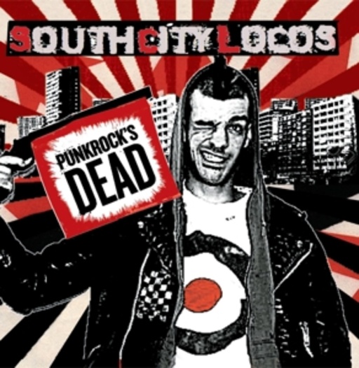 South City Locos – Punkrock's Dead