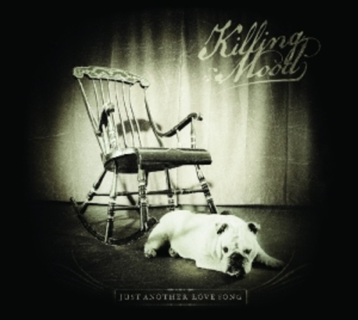 Killing Mood – Just Another Love Song
