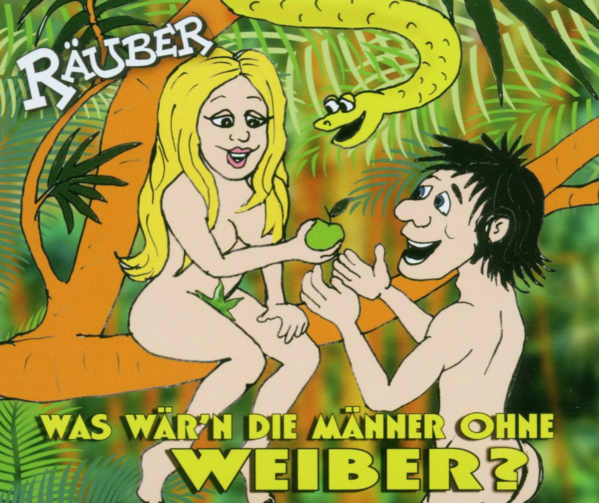 De Räuber – Was wär'n die Männer ohne Weiber?