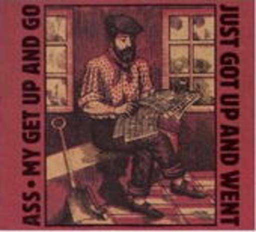 ASS – My Get Up And Go Just Got Up And Went