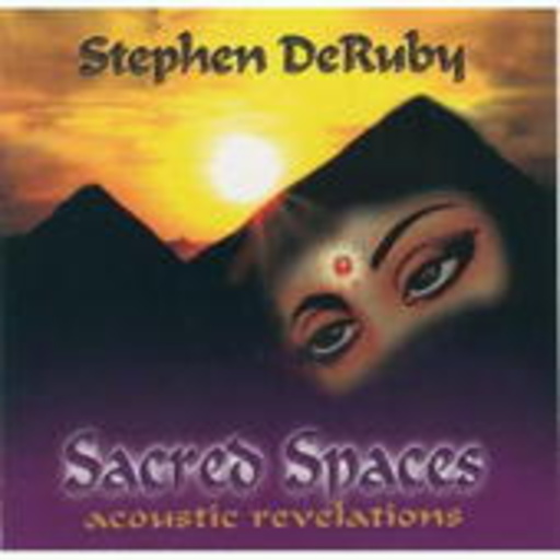 Stephen DeRuby – Sacred Spaces