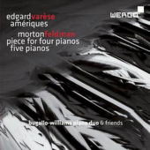 Bugallo-Williams Piano Duo – Amériques/Piece For Four Pianos/Five Pianos