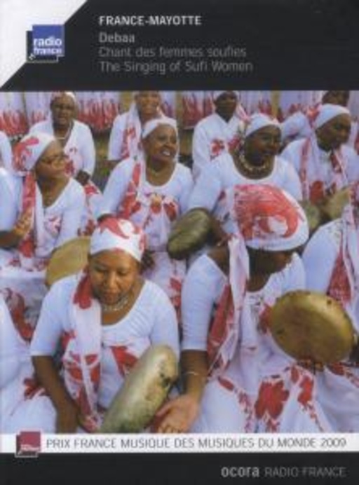 Diverse – France-Mayotte - Debba - The Singing Of Sufi Women