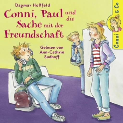 Conni – Conni, Paul und die Sache mit der Freundschaft