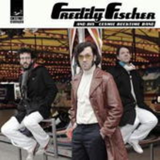 Freddy Fischer And His Cosmic Rocktime Band – Freddy Fischer And His Cosmic Rocktime Band