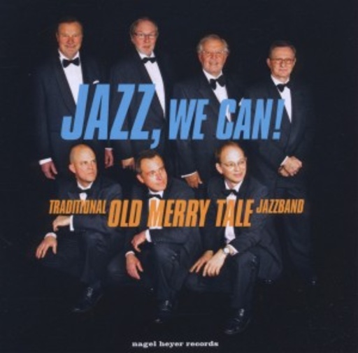 Traditional Old Merry Tale Jazzband – Jazz, We Can!