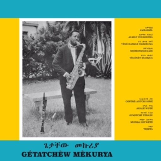 Getatchew Mekurya – Ethiopian Urban Modern Music Vol.5