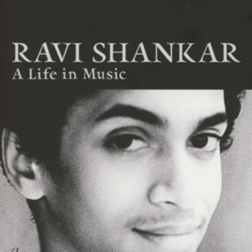 Ravi Shankar – A Life In Music