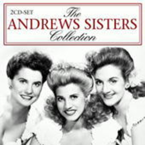The Andrews Sisters – The Collection