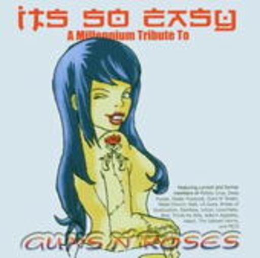 Diverse – Tribute To Guns'n'Roses - It's So Easy, A Millenium Tribute