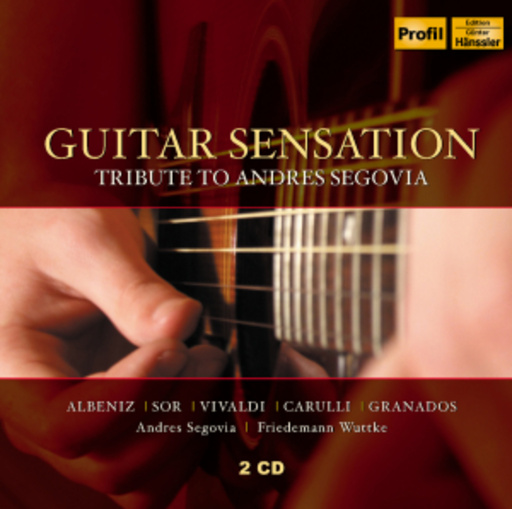Andres Segovia/Friedemann Wuttke – Guitar Sensation