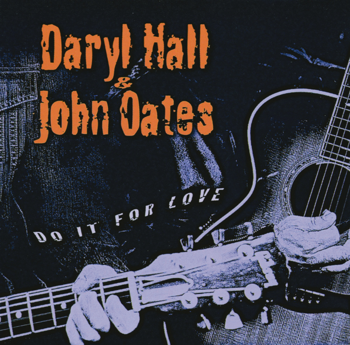 Daryl Hall & John Oates – Do It For Love