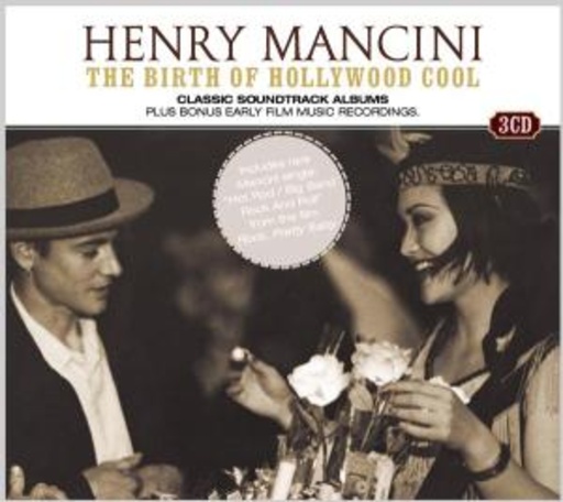 Henry Mancini – The Birth Of Hollywood Cool