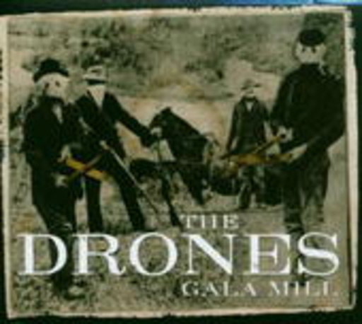 The Drones – Gala Mil
