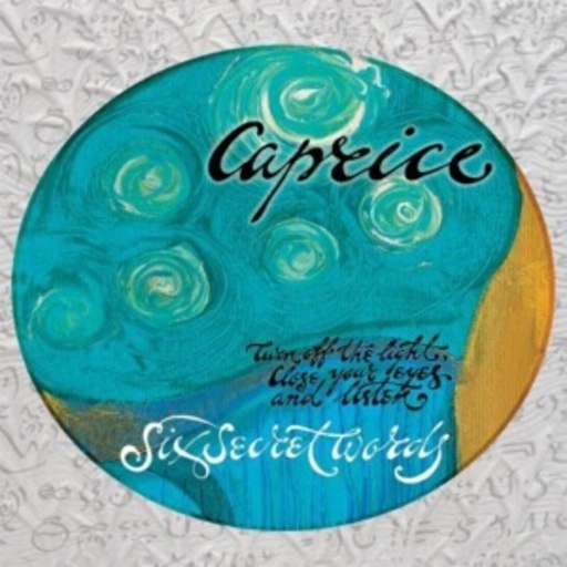 Caprice – 6 Secret Words