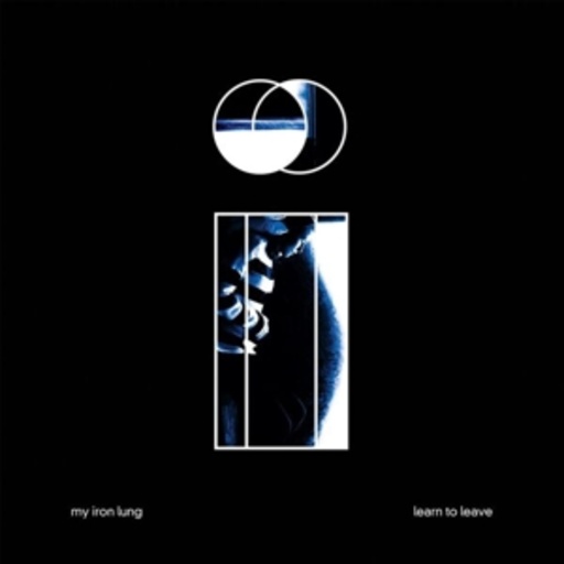 My Iron Lung – Learn To Leave