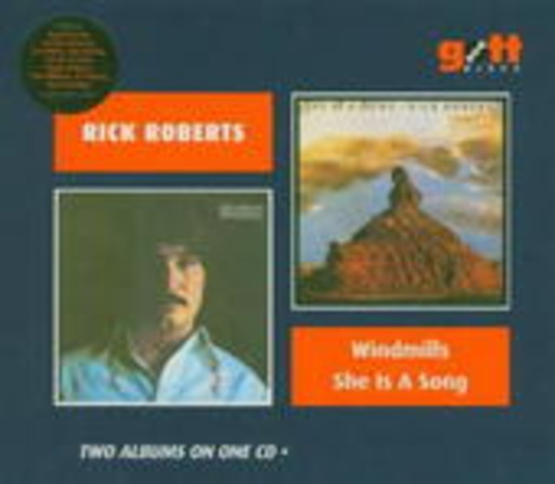 Rick Roberts – Windmills/She Is A Song