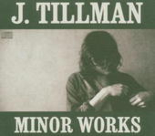 J. Tillman – Minor Works