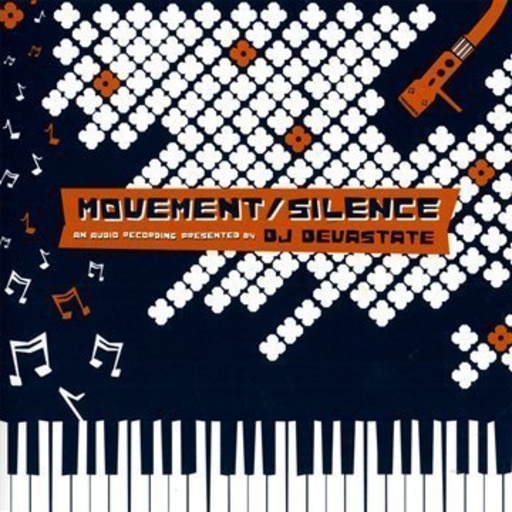 DJ Devastate – Movement/Silence