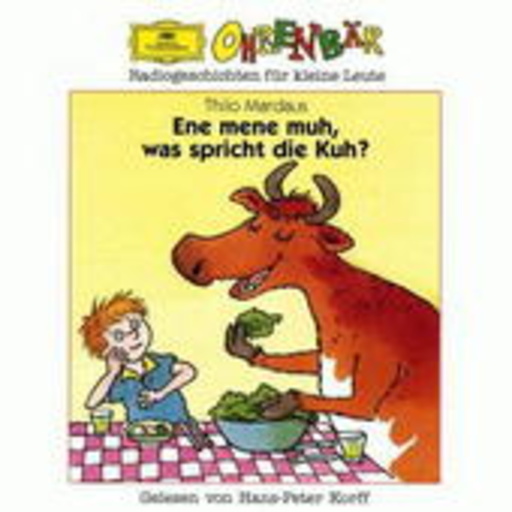 Hans-Peter Korff – Ohrenbär - Ene mene muh, was spricht die Kuh?