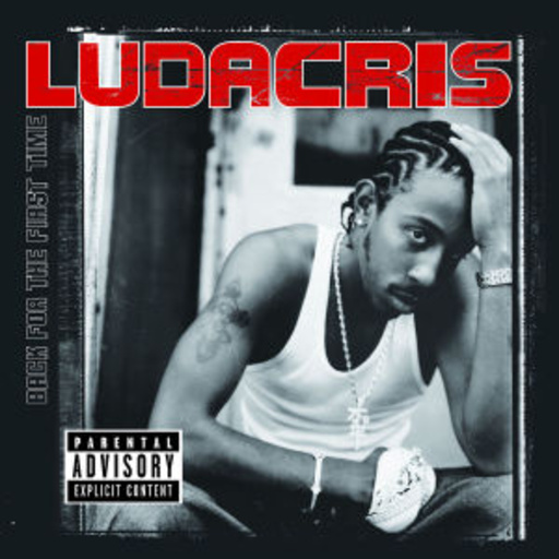 Ludacris – Back For The First Time