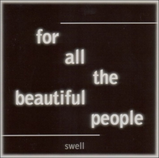 Swell – For All The Beautiful People