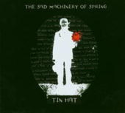 Tin Hat – The Sad Machinery Of Spring