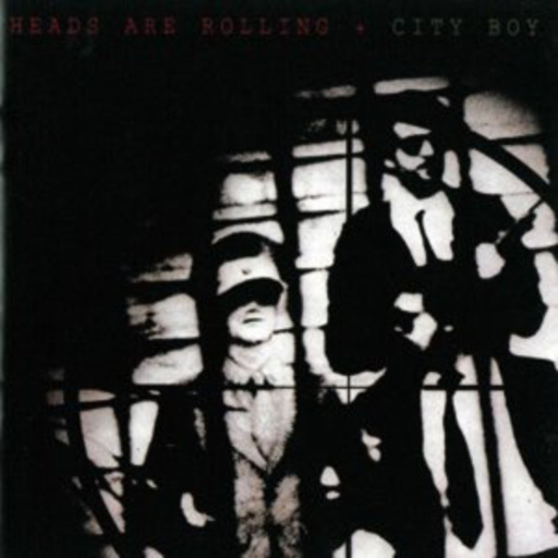 City Boy – Heads Are Rolling