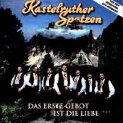 Kastelruther Spatzen – Das erste Gebot ist die Liebe
