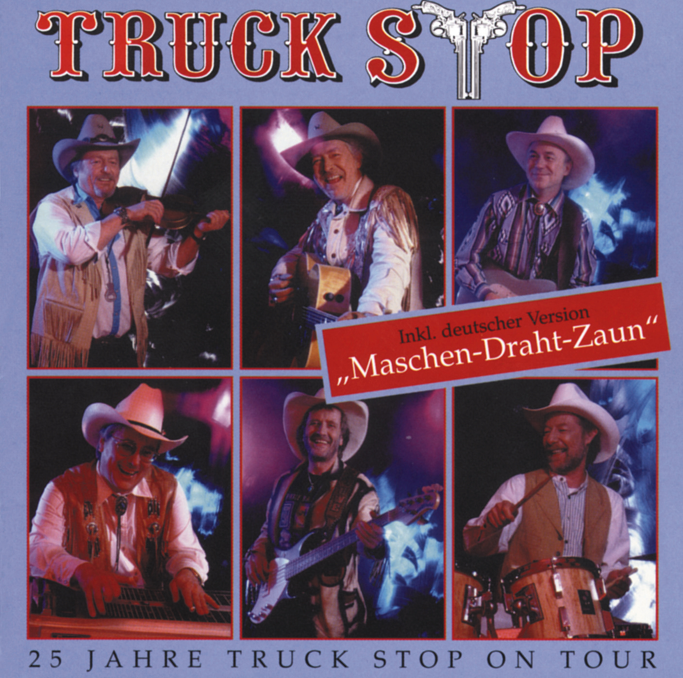 Truck Stop – 25 Jahre Truck Stop On Tour (incl. "Maschen-Draht-Zaun")