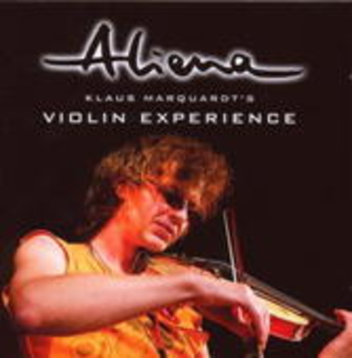 Klaus Marquardt – Aliena - Violin Experience