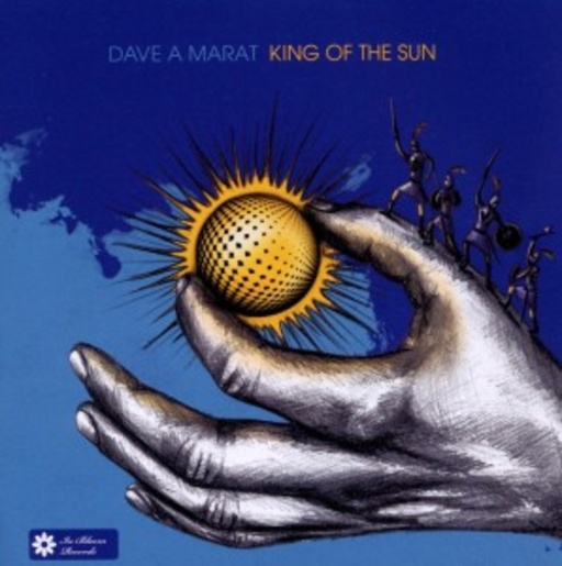 Dave A Marat – King Of The Sun