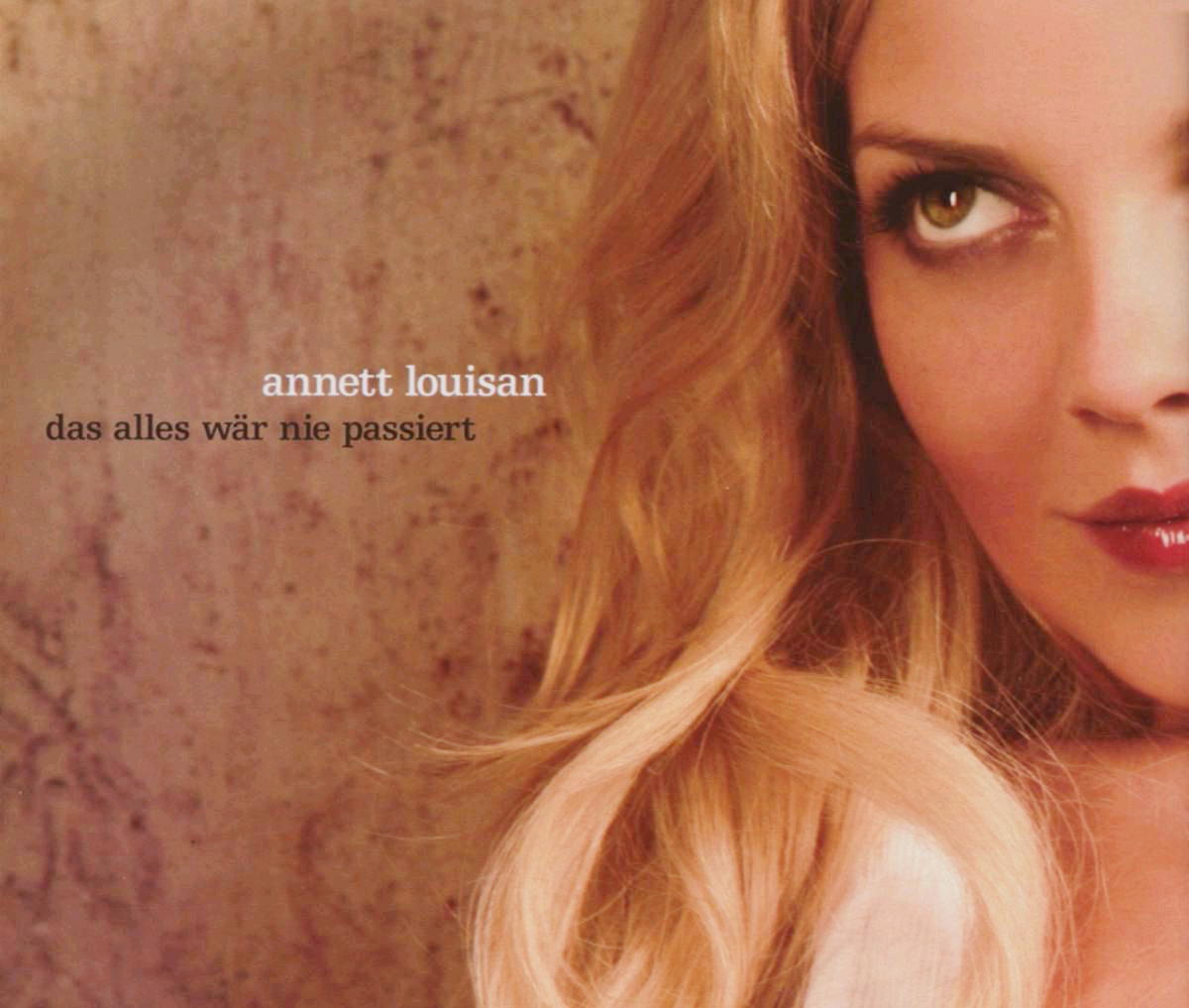 Annett Louisan – Das alles wär nie passiert
