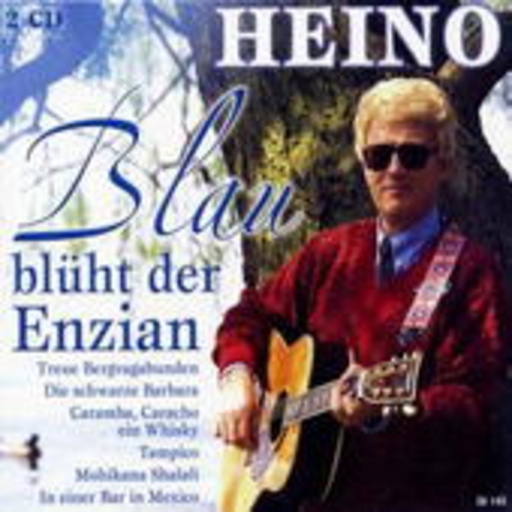 Heino – Blau blüht der Enzian
